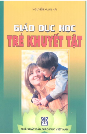 Giáo dục trẻ khuyết tật ( Phần 1)